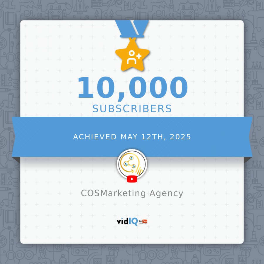 COSMarketing Agency Reaches 10,000 YouTube Subscribers, Solidifies Position as Small Business Marketing Resource