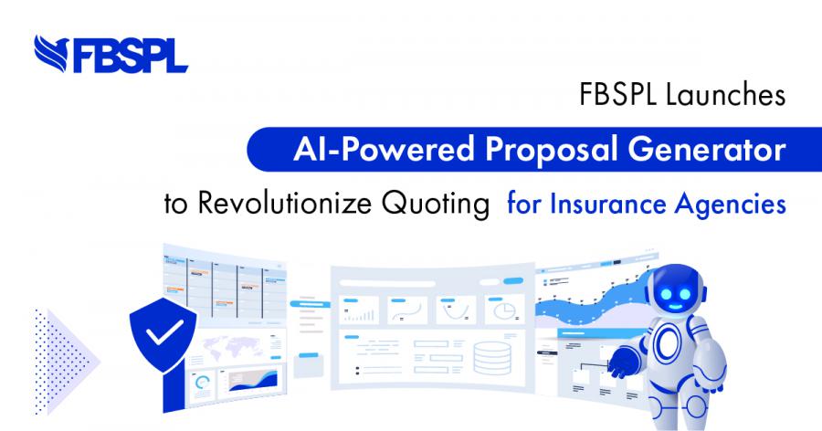 FBSPL Launches AI-Powered Proposal Generator to Revolutionize Quoting for Insurance Agencies