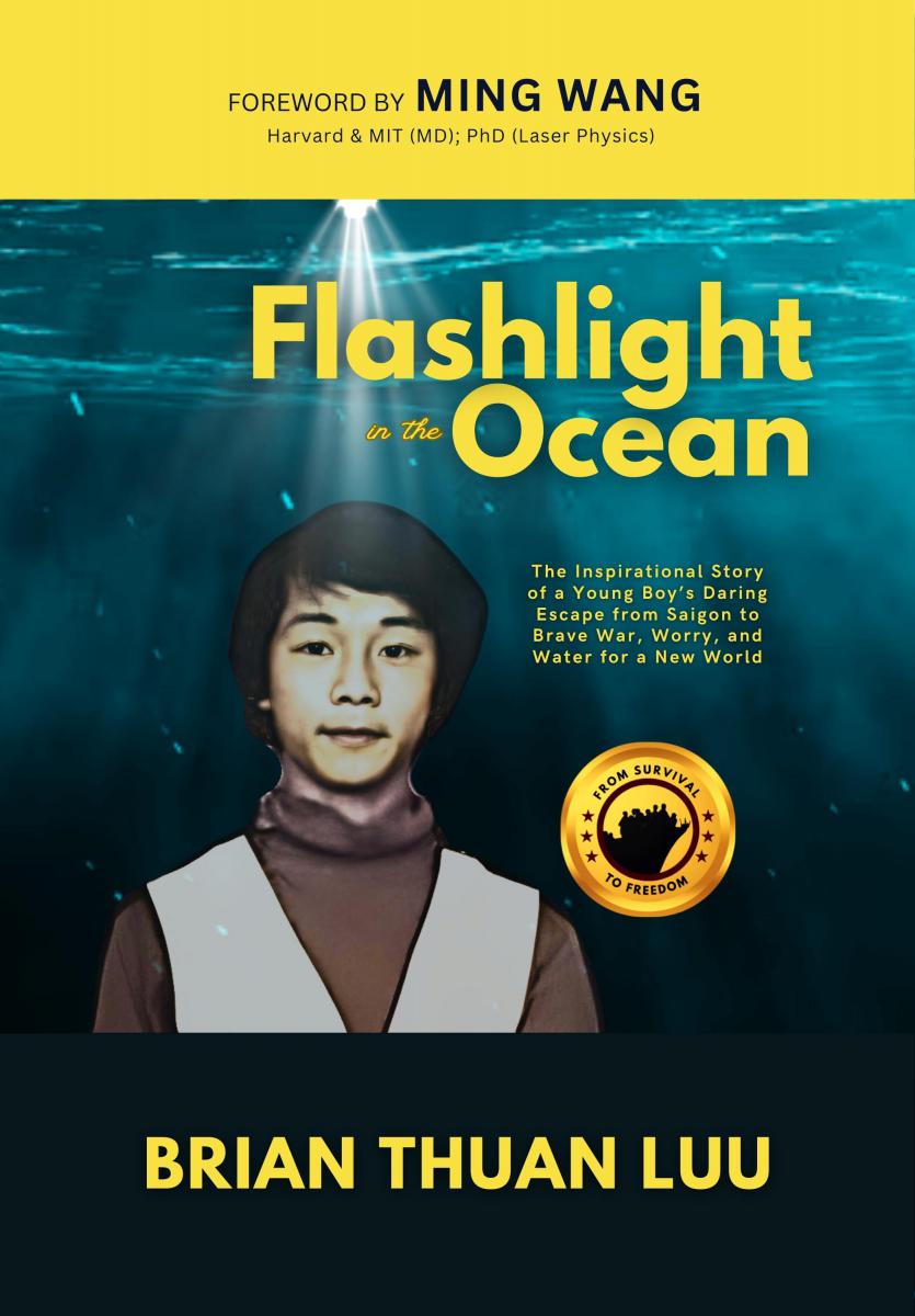 50 Years After Fall of Saigon, Brian Thuan Luu Shares Epic Escape and Story of Resilience in Flashlight in the Ocean